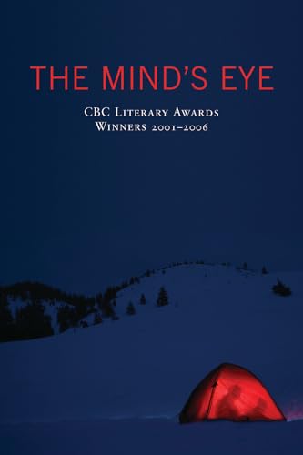 9781550228328: The Mind’s Eye: CBC Literary Awards Winners, 2001 - 2006