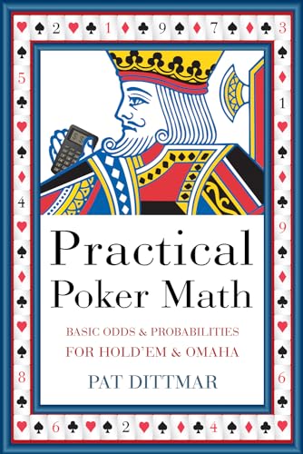 Stock image for Practical Poker Math: Basic Odds and Probabilities for Hold 'Em and Omaha for sale by WorldofBooks