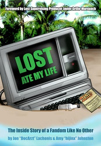 Stock image for Lost Ate My Life: The Inside Story of a Fandom Like No Other for sale by Wonder Book