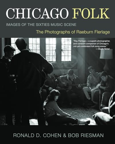 Stock image for Chicago Folk : Images of the Sixties Music Scene for sale by Better World Books