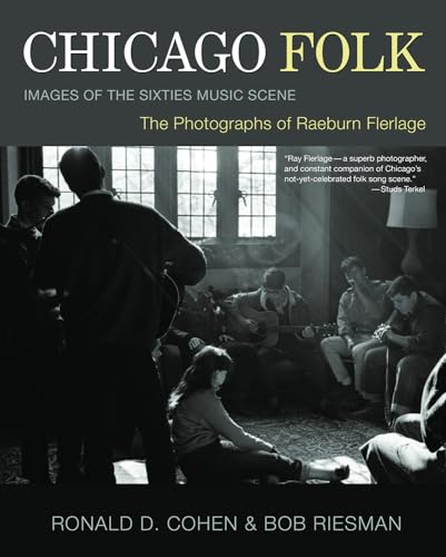 9781550228731: Chicago Folk: Images of the Sixties Music Scene