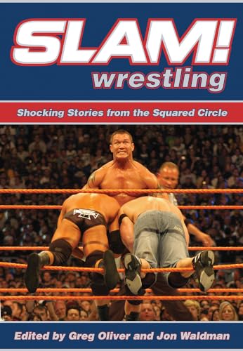 Beispielbild fr Slam! Wrestling: Shocking Stories from the Squared Circle zum Verkauf von Reuseabook