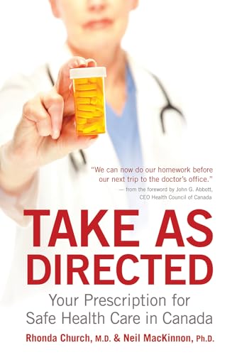 Stock image for Take as Directed : Your Prescription for Safe Health Care in Canada for sale by Better World Books