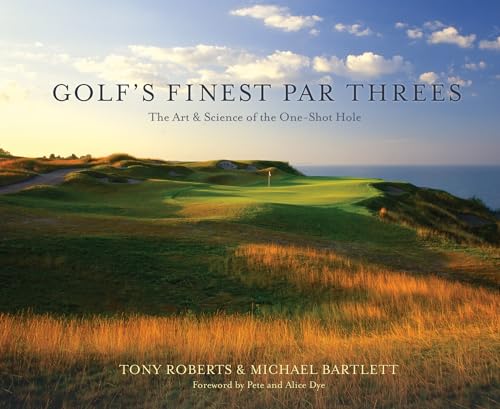 9781550229578: Golf's Finest Par Threes: The Art & Science of the One-Shot Hole