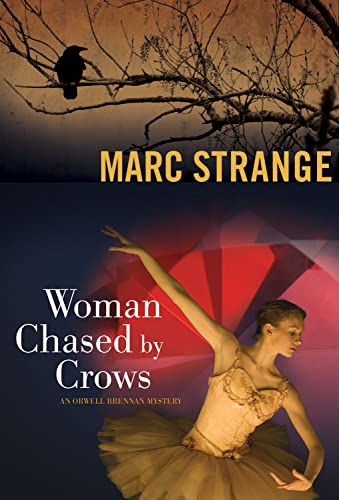 Imagen de archivo de Woman Chased by Crows: An Orwell Brennan Mystery a la venta por More Than Words