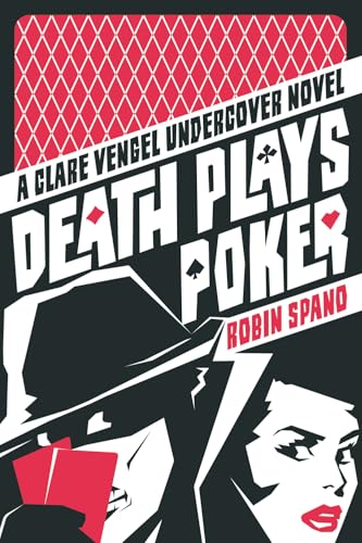 9781550229943: Death Plays Poker: What You Think You Know Is Wrong: A Clare Vengel Undercover Novel