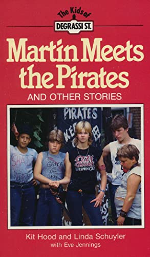 9781550280036: Martin Meets the Pirates: And Other Stories (Degrassi Kids)