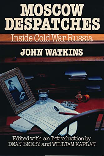 9781550280289: Moscow Despatches: Inside Cold War Russia