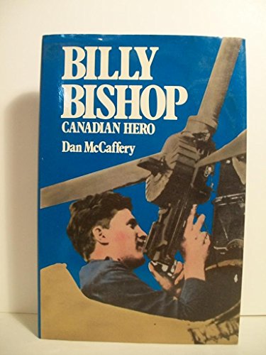 Billy Bishop Canadian Hero.