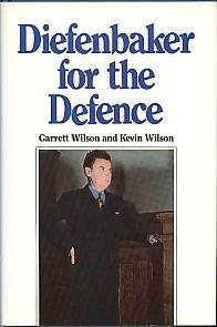 Stock image for Diefenbaker for the Defence for sale by Post Horizon Booksellers