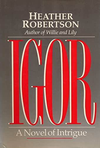 Beispielbild fr Igor: A Novel Of Intrigue zum Verkauf von Alexander Books (ABAC/ILAB)