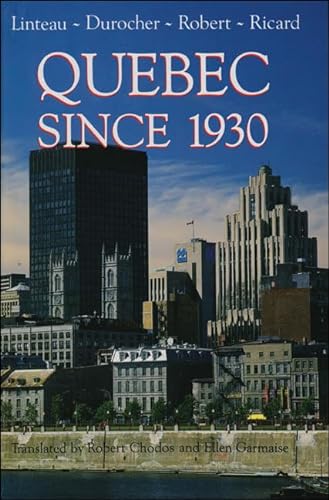 9781550282962: Quebec Since 1930