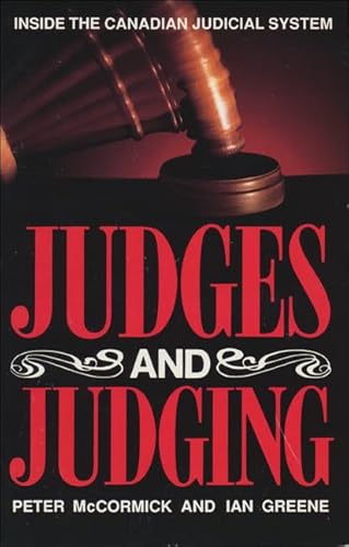 Stock image for Judges and Judging: Inside the Canadian Judicial System for sale by ThriftBooks-Dallas