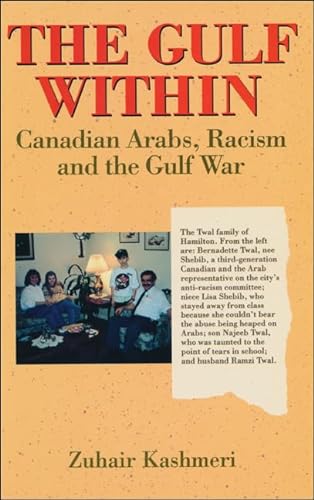 Beispielbild fr The Gulf Within. Canadian Arabs, Racism and the Gulf War zum Verkauf von Ken Jackson