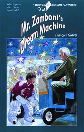 Stock image for Mr. Zamboni's Dream Machine for sale by Better World Books