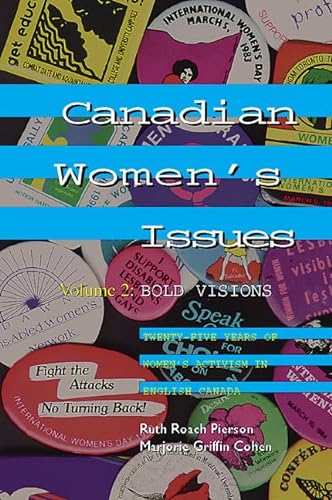 Stock image for Canadian Women's Issues Vol. 2 : Volume II: Bold Visions for sale by Better World Books