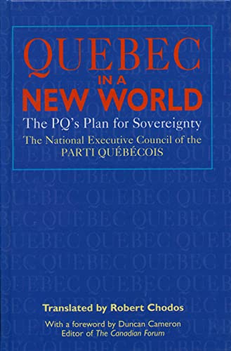 Stock image for Quebec in a New World - the PQ's Plan for Sovereignty for sale by Booked Experiences Bookstore