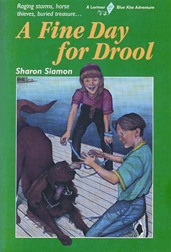 A Fine Day for Drool (Blue Kite) (9781550284607) by Siamon, Sharon