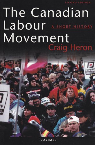 Beispielbild fr The Canadian Labour Movement: a Short History : Second Edition zum Verkauf von Better World Books
