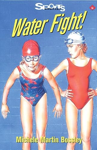 Stock image for Water Fight! (Lorimer Sports Stories) for sale by Irish Booksellers