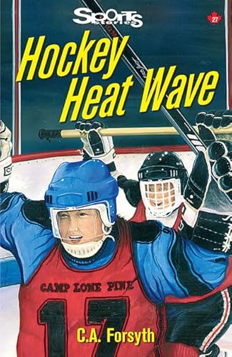 9781550286182: Hockey Heat Wave (Lorimer Sports Stories)