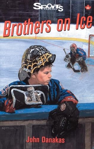 9781550286793: Brothers on Ice (Lorimer Sports Stories)