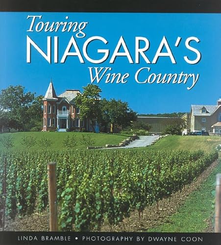 Beispielbild fr Touring Niagara's Wine Country zum Verkauf von Solr Books