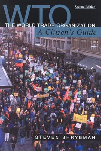 Stock image for The World Trade Organization: A Citizens Guide (SECOND EDITION) for sale by Samuel S Lin