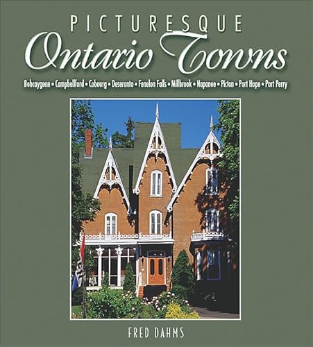 9781550287844: Picturesque Ontario Towns: Ten Daytrips in Eastern Ontario (Lorimer Illustrated History)