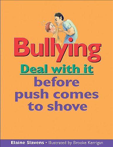 Imagen de archivo de Bullying: Deal with it before push comes to shove (Lorimer Deal With It) a la venta por Booksavers of MD