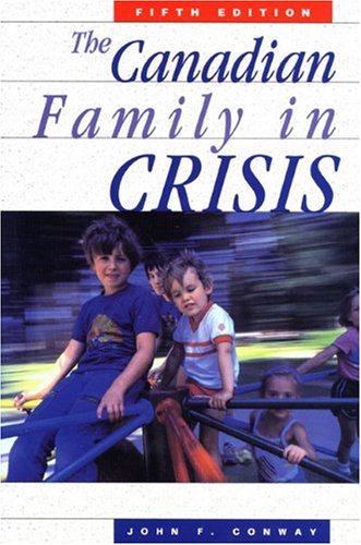 Stock image for The Canadian Family in Crisis : Fifth Edition for sale by Better World Books
