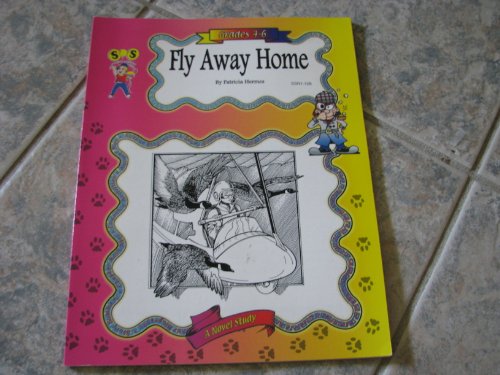 Stock image for Fly Away Home a Novel Study Grades 4-6 for sale by Textbook Pro
