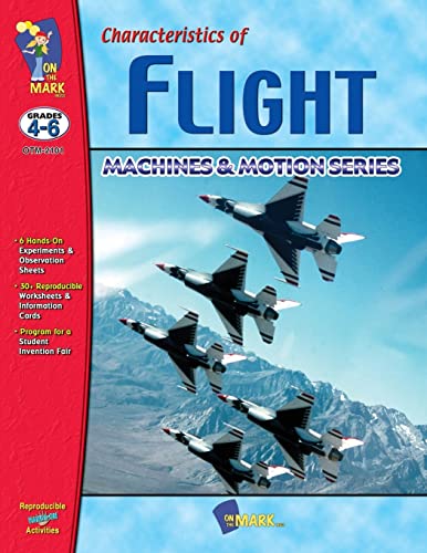 Stock image for Characteristics of Flight : Grades 4-6 for sale by Better World Books: West