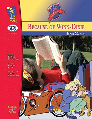 Stock image for Because of Winn-Dixie (A Novel Study, Grades 4-6, SSN1-257)" for sale by Hawking Books