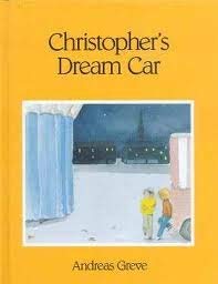Imagen de archivo de Christopher's Dream Car a la venta por Wally's Books