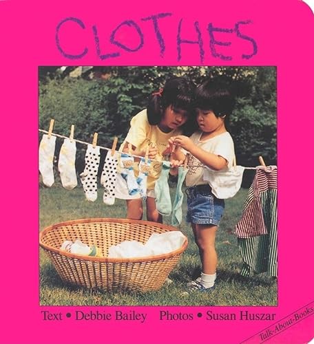 Stock image for Clothes (Talk-About-Books) for sale by Half Price Books Inc.