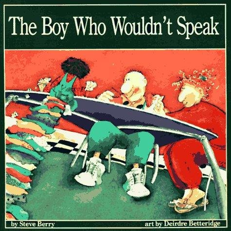 Stock image for The Boy Who Wouldn't Speak for sale by ThriftBooks-Atlanta
