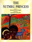 9781550372366: The Nutmeg Princess