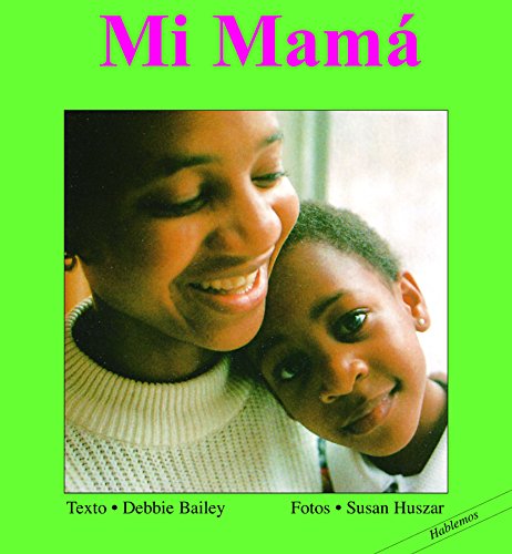 9781550372649: Mi Mama (Hablemos) (Spanish Edition)
