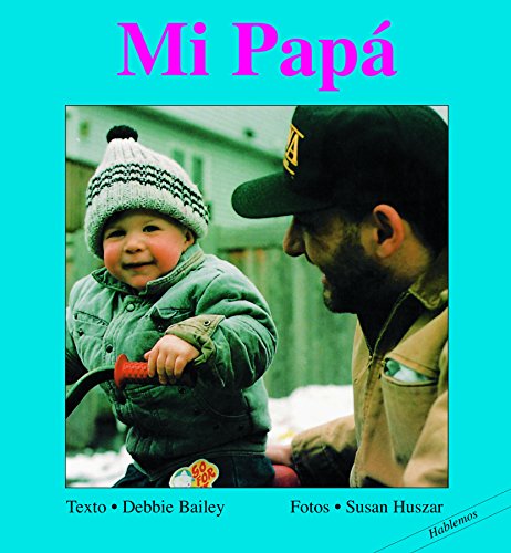 Beispielbild fr Mi Papa (Hablemos) (Spanish Edition) zum Verkauf von Wonder Book