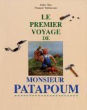 Imagen de archivo de Le Premier Voyage de Monsieur Patapoum a la venta por ThriftBooks-Atlanta