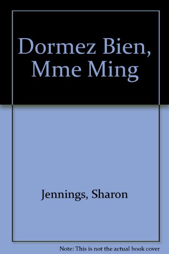 Dormez bien, Mme Ming (French Edition) (9781550373332) by Jennings, Sharon
