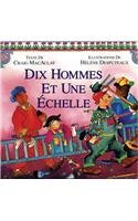 Beispielbild fr Dix Hommes et une Echelle zum Verkauf von Better World Books