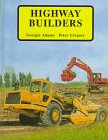 Beispielbild fr Highway Builders zum Verkauf von Better World Books