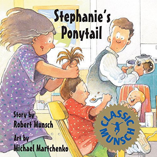 Stock image for Stephanie's Ponytail (Munsch for Kids) for sale by SecondSale