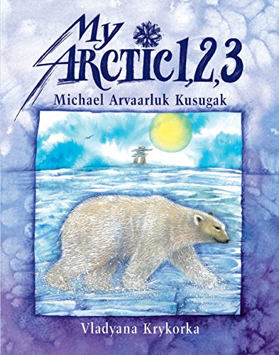 9781550375046: My Arctic 1,2,3