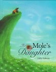 Stock image for The Mole's Daughter : An Adaptation of a Korean Folktale for sale by Better World Books