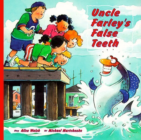 Beispielbild fr Uncle Farley's False Teeth zum Verkauf von Better World Books