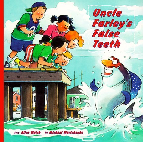 9781550375428: Uncle Farley's False Teeth