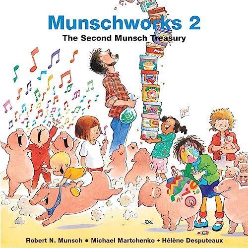 Imagen de archivo de Munschworks 2: The Second Munsch Treasury a la venta por Revaluation Books
